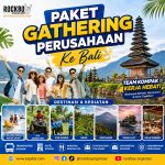 Paket gathering perusahaan ke Bali dengan wisata pantai, budaya, adventure, fun games dan gala dinner